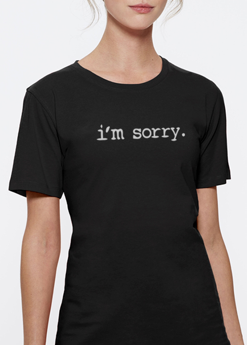 Im_sorry_Girl_Black tshirt